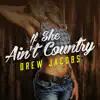 If She Ain't Country - Single album lyrics, reviews, download