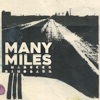 Many Miles - Single
