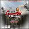 Committed to the Game (feat. Skar Tha Skitzo) - Single album lyrics, reviews, download