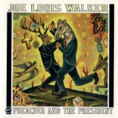 Joe Louis Walker - Preacher and the President