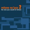 Milano Nu Jazz, Vol. 2