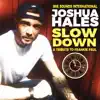 Stream & download Slow Down - Single