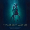 The Shape of Water (Original Motion Picture Soundtrack), 2017