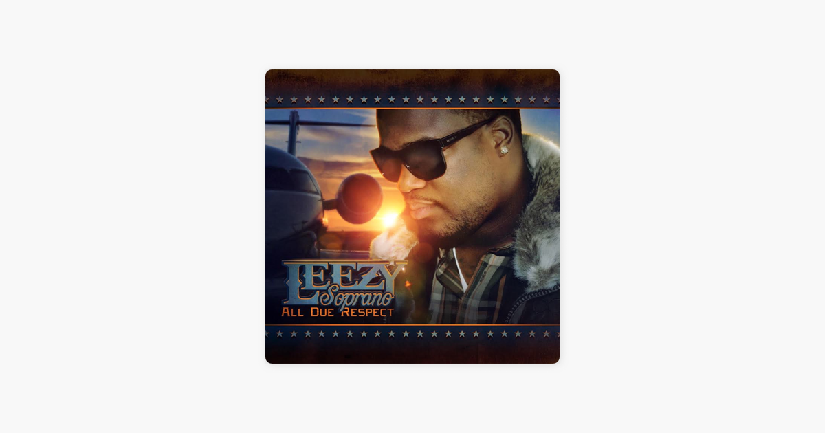 all due respect by leezy on apple music emmanuel frayer