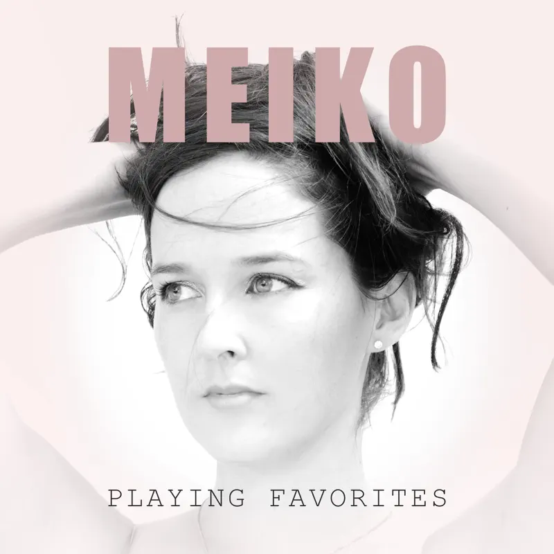 Meiko - Playing Favorites (2018) [iTunes Plus AAC M4A]-新房子