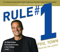 Phil Town - Rule #1: The Simple Strategy for Successful Investing-in Only 15 Minutes a Week! (Unabridged) artwork