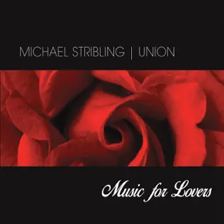 descargar álbum Michael Stribling - Union Music For Lovers