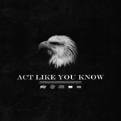 Act Like You Know artwork