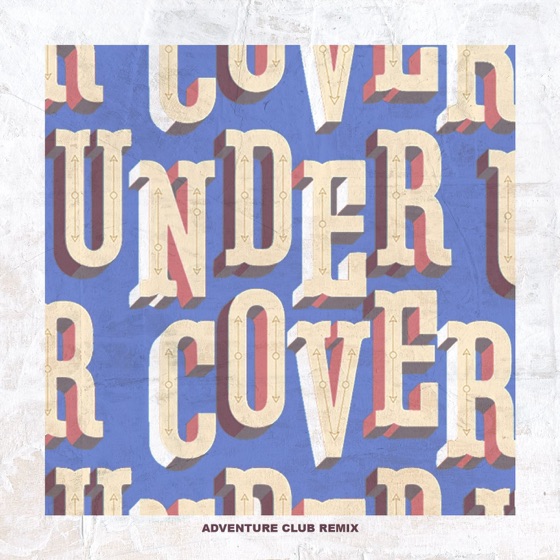 Cover artwork for Undercover (Adventure Club Remix)