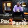 Pen 2 Paper, Vol. 1 album lyrics, reviews, download