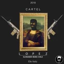 Cartel - Single - Lopez Cartel - Single - Lopez
