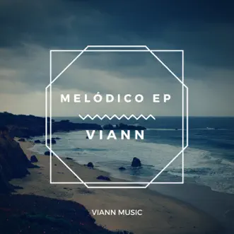 Melódico - Single by Viann album reviews, ratings, credits