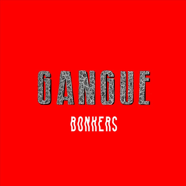 Bonkers (feat. Gangue) - EP - La fine équipe, Fulgeance & Haring