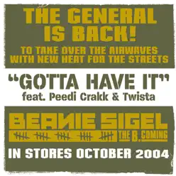 Gotta Have It (feat. Peedi Crakk & Twista) - Single - Beanie Sigel