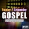 Funky Crunchy Gospel - Andre Forbes lyrics