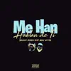 Me Han Hablau de Ti (feat. Miky Woodz) song lyrics