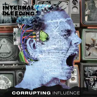 lataa albumi Internal Bleeding - Corrupting Influence