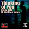 Thinking of You (Remixes) [feat. Matthew Yates] - Single