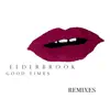 Good Times (Remixes) - Single album lyrics, reviews, download