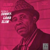 Sunnyland Slim - Everytime I Get To Drinking