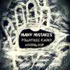 Many Mistakes (feat. Pollyfree & Kairo) - Single album lyrics, reviews, download