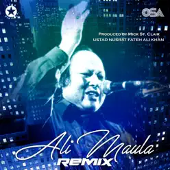 Ali Maula (feat. Mick St Clair) - Single - Nusrat Fateh Ali Khan Ali Maula (feat. Mick St Clair) - Single - Nusrat Fateh Ali Khan