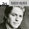 20th Century Masters: The Millennium Collection: The Best Of Robert Palmer, 1999