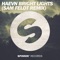 Bright Lights (Sam Feldt Remix) - HAEVN lyrics