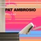 Squad Goals - Pat Ambrosio lyrics