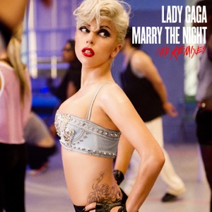 Lady Gaga Marry the Night