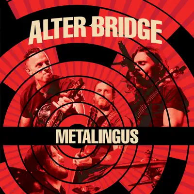 Metalingus - Single - Alter Bridge