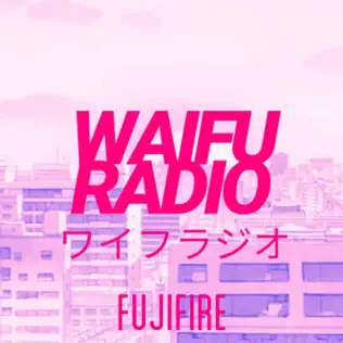 baixar álbum Fujifire - Waifu Radio
