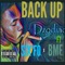 Back Up (feat. BME & Six-Fo) - Dzodiac lyrics