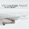 Music to Wait Flights - Lounge Corporation lyrics