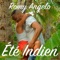 Été Indien (Extended Version) - Romy Angelo lyrics