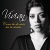 Vivian - Como He De Vivir Sin Tu Cariño