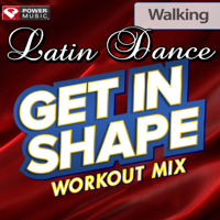 Power Music Workout - Get In Shape Workout Mix: Latin Dance Walking (60 Minute Non-Stop Workout Mix) [130 BPM] artwork