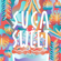 Suga Sweet - FAKY