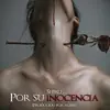 Por Su Inocencia - Single album lyrics, reviews, download