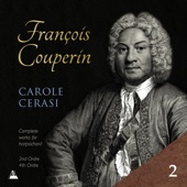 Couperin: Complete Works for Harpsichord, Vol. 2 – 2nd & 4th Ordres artwork