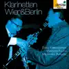 Stream & download Klarinetten Wien & Berlin