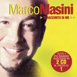 Ti Racconto di Me - Marco Masini