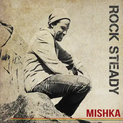 Rock Steady - Single - Mishka