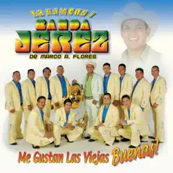 Me Gustan las Viejas Buenas - Banda Jerez