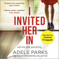 Adele Parks - I Invited Her In artwork