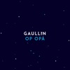 Gaullin - Op Opa