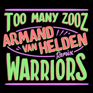Warriors (Armand Van Helden Remix) - Single