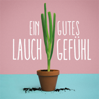 Ein Gutes Lauchgefühl podcast