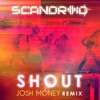 Shout (Josh Money Remix) - Single, 2018