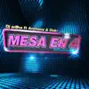Mesa en 4 (feat. Anthony & Okr) - Single album lyrics, reviews, download